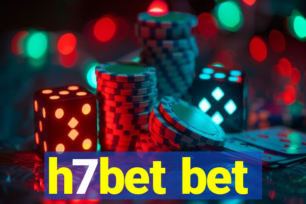 h7bet bet